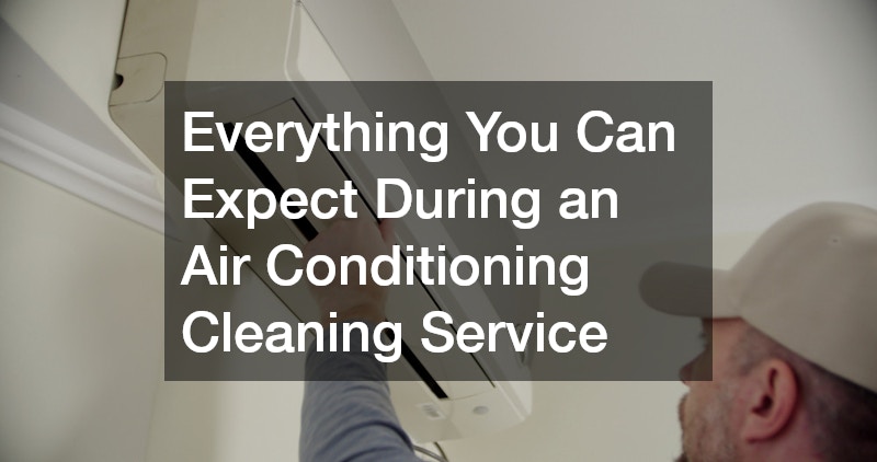 Everything You Can Expect During an Air Conditioning Cleaning Service